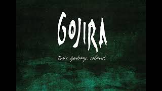 Gojira - Toxic Garbage Island (instrumental)
