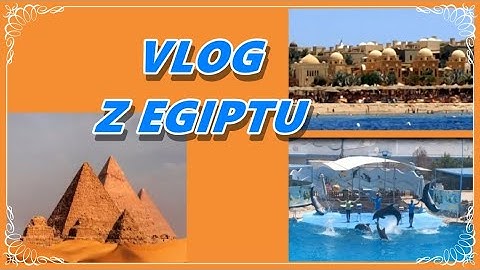 📽VLOG Z EGIPTU ✈️🚢🧳