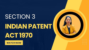 Section 3 of the Indian Patents Act | Patent Agent Exam 2025 | Patent Agent Exam Preparation