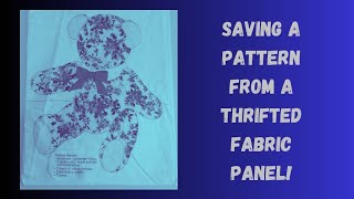 Panel to pattern! Fabric pattern for memory bear! #beginnersewing #begginners #christmas #pattern