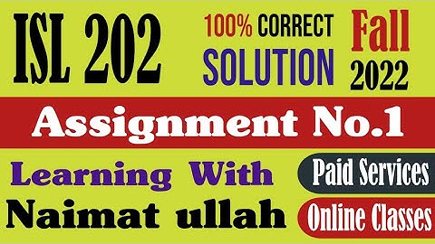 ISL202 Assignment 1 Fall 2022 Solution|ISL 202|Assignment|Fall 2022|Solution|Sincerity|Worship|VU.