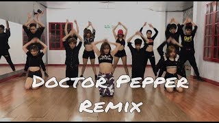Doctor Pepper Remix (Dance Cover) @BoBoDanceStudio