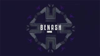 Benash - Ivre ft Damso et Shay ( complet )