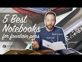 The best notebooks for fountain pens