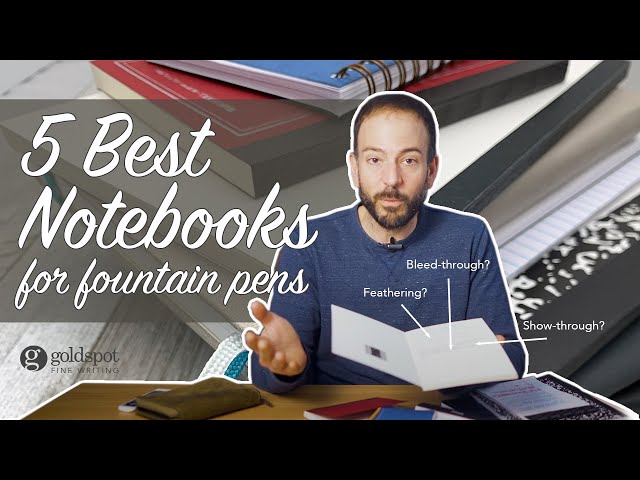 What Are The Best Fountain Pen Friendly Notebooks For Bullet Journaling?