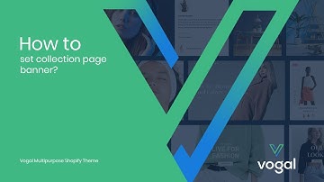 How to set collection banner  | Collection page | Vogal Shopify theme