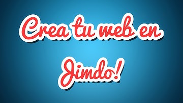 Como crear y configurar tu pagina web con Jimdo.com