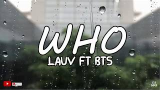 Who - Lauv ft. BTS (Lyrics)