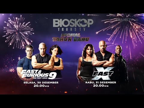 Bioskop TransTV spc Tahun Baru \"Fast \u0026 Furious 9 - Fast X\" 30-31 Desember 2025