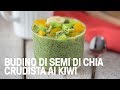 Budino di semi di chia crudista ai kiwi