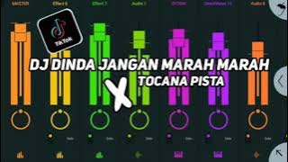 DJ Dinda Jangan Marah Marah Tocana Pista||Viral Tik Tok