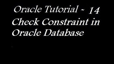 Check Constraint in Oracle Database