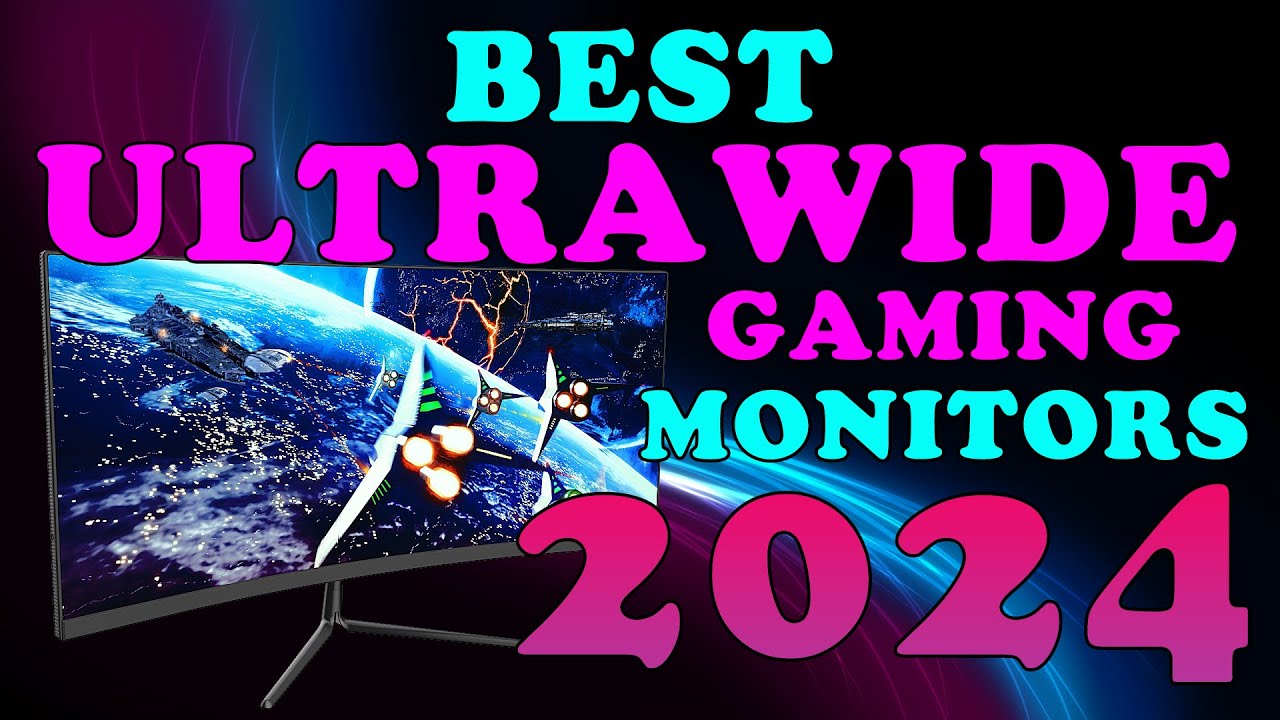 Best Ultrawide Gaming Monitors 2024 Best Ultrawide Gaming Monitor