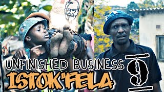 ISTOK'FELA _Episode 9 _ (Unfinished business).