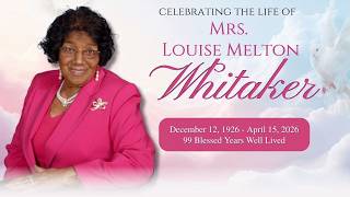 Celebration of Life for Louise Melton Whitaker | April 24, 2026