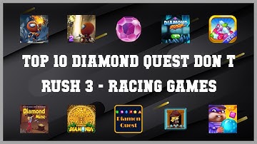 Top 10 Diamond Quest Don T Rush 3 Android Games