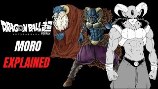 Moro EXPLAINED | Dragon Ball Super