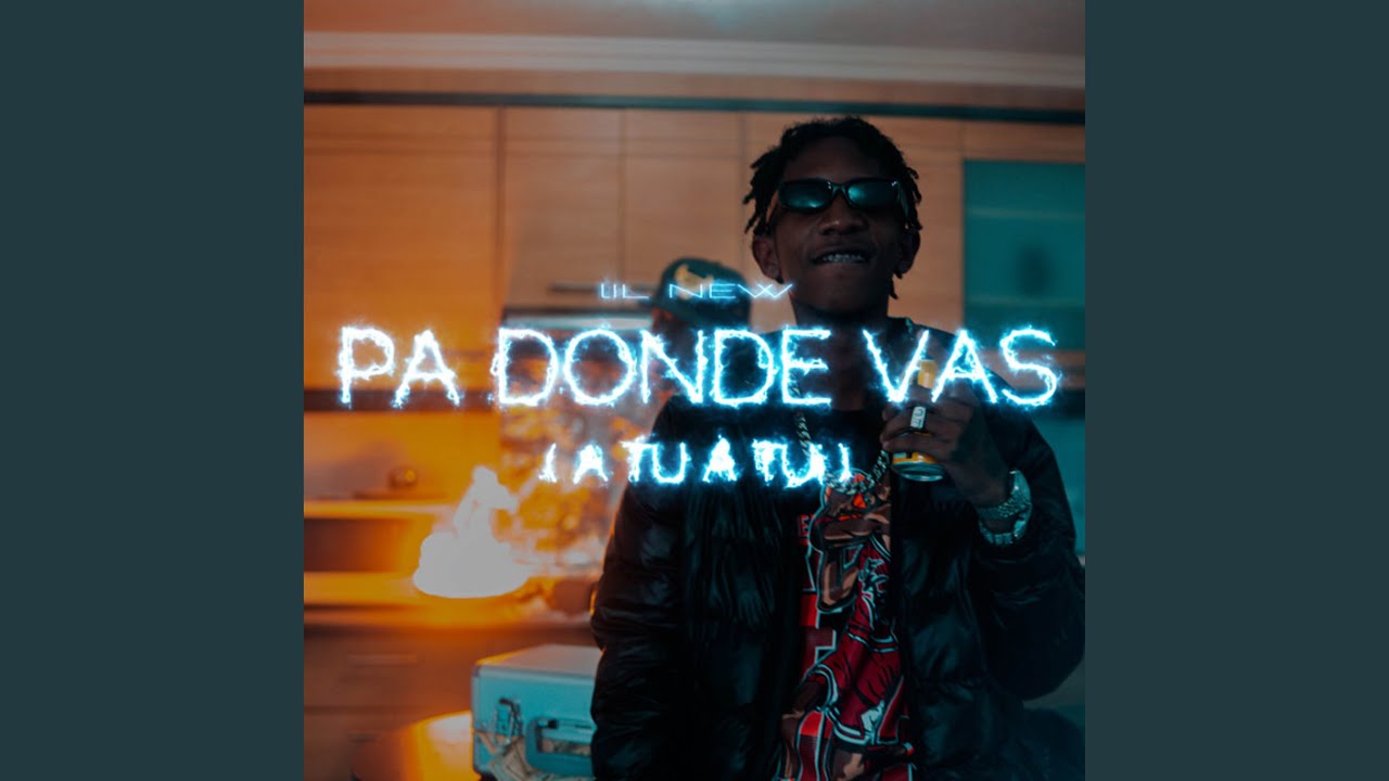 Pa' Dónde Vas? - YouTube