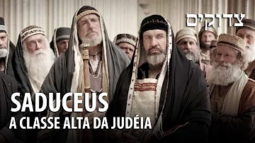 O que os saduceus defendiam?