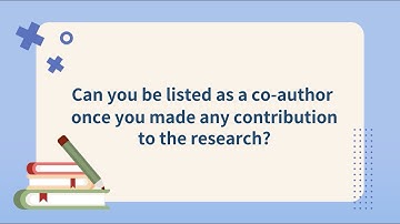 Can you be listed as a co-author once you made any contribution to the research?