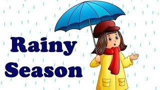 RAINY SEASON for kids |  EDUCATIONAL VIDEO FOR KIDS | Things we see during rainy season