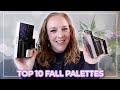 TOP 10 FALL PALETTES 2021 // My favorite eyeshadow palettes for fall (all new picks)