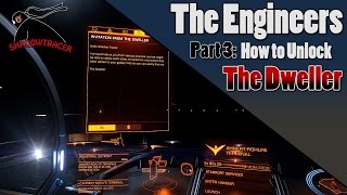 Elite Dangerous - Engineers - Part 3: How to Unlock the Dweller