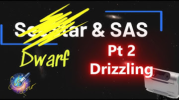 Seestar... Dwarf and SAS: Part 2 Drizzling   Let