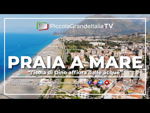 Praia a Mare - Piccola Grande Italia