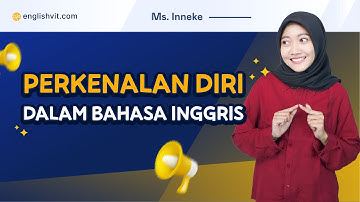 Perkenalan Diri Dalam Bahasa Inggris