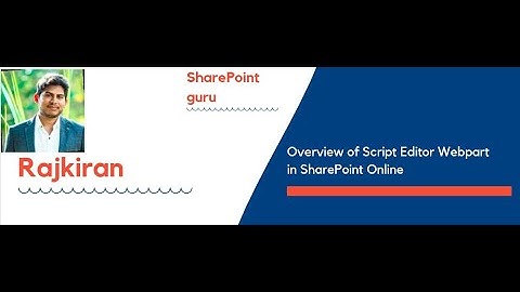 Overview of Script Editor Webpart