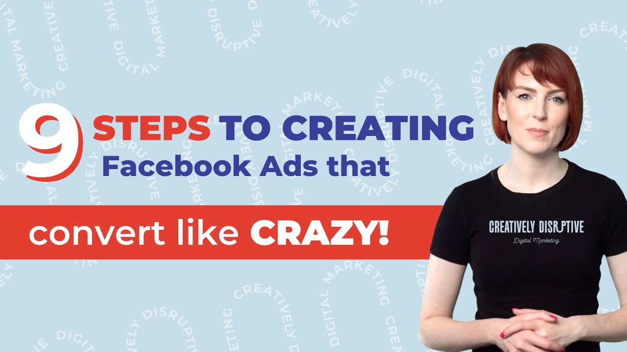9 steps to creating Facebook Ads that convert like CRAZY🤯 - YouTube