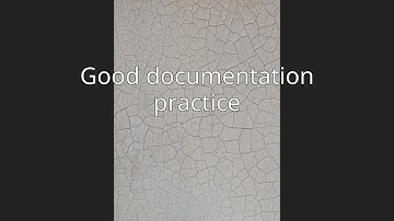 Good documentation practice