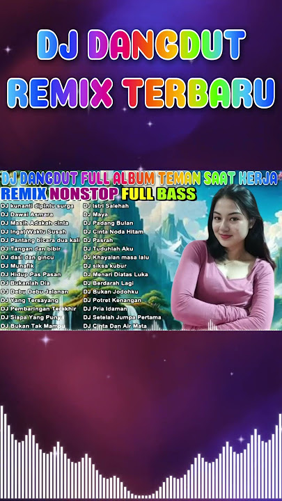 DJ DANGDUT REMIX TERBARU 2025 🔥 NONSTOP BASS! SOUND BUAT NEMENIN KERJA NIH! 🎧