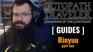 Rinyuu part two - 60 Guides! - Octopath Traveler: Champions of the Continent
