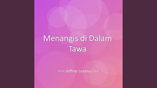 Menangis di Dalam Tawa