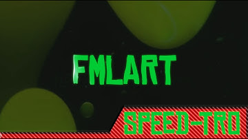 FMLArt Intro V2 Speed-Tro