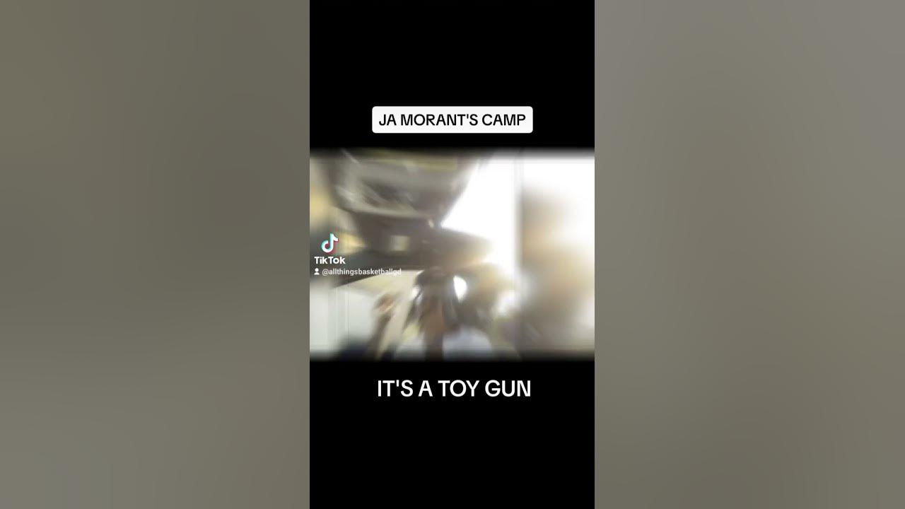 Ja-dropper: Morant camp says it was a toy gun in latest video