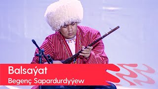 Begench Sapardurdyyew - Balsayat | 2022