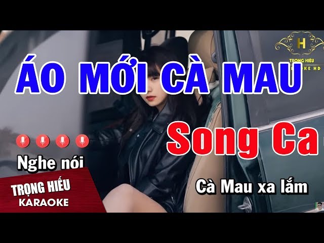 Karaoke Áo Mới Cà Mau Song Ca Nhạc Sống | Trọng Hiếu - Youtube