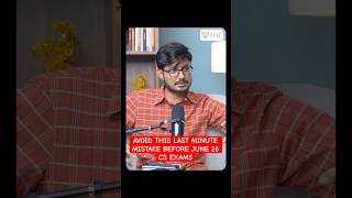 ❌ Avoid this last minute mistake before CS Exams #shorts #csstudents #csprofessional #icsi