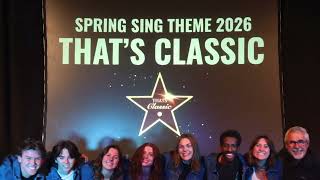 Spring Sing Kick Off 2026: That's Classic