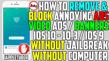 How To Remove / Block Ads FREE iOS 10 - 10.3 & iOS 9 (NO Jailbreak NO Computer) iPhone, iPad, iPod