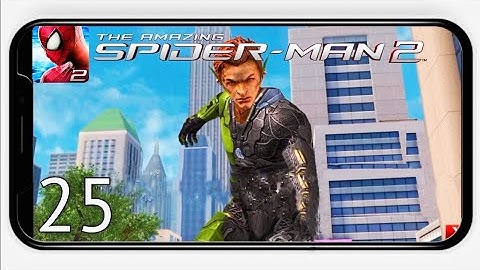 THE AMAZING SPIDER MAN-2 GAMEPLAY PART25(ANDROID,IOS)2025