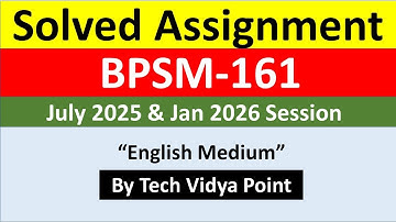 IGNOU BPSM-161 Solved Assignment 2025-26 | English Medium | Full Solution