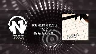 Gass Krupp, Mr Rustle   Yoo U Mr Rustle Party Mix   Teaser