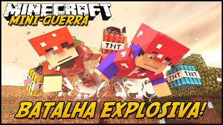 Minecraft: MINIGUERRA  BATALHA EXPLOSIVA! (Too Much TNT Mod)