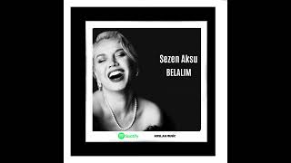 Sezen Aksu - Belalım ( Arslan Music Remix) Resimi