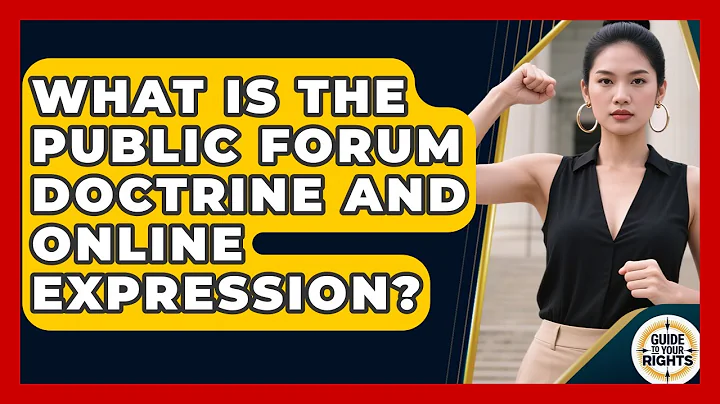 What Is The Public Forum Doctrine And Online Expression? - Guide To Your Rights