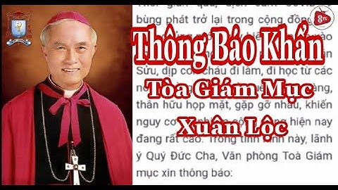 Thông Báo Khẩn Của Giáo Phận Xuân Lộc | Tám Thịnh TV